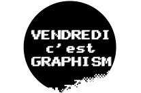 Vendredi c’est Graphism ! S01E03